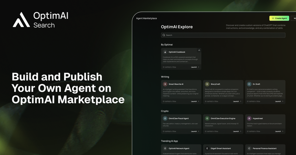 Designing Intelligence: A Guide to Building Agents on OptimAI